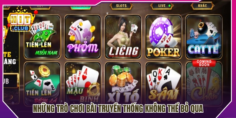 Các game bài truyền thống được yêu thích nhất